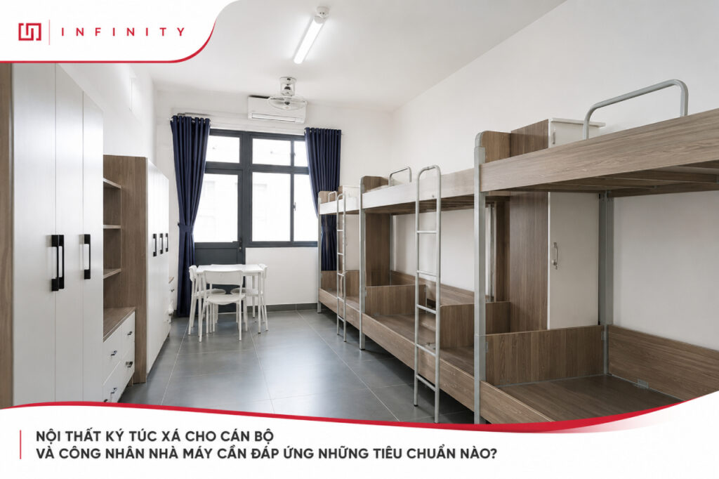 Nội thất ký túc xá cho cán bộ và công nhân nhà máy cần đáp ứng những tiêu chuẩn nào
