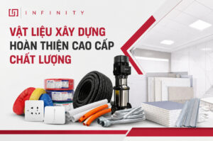 Vật liệu xây dựng hoàn thiện cao cấp chất lượng