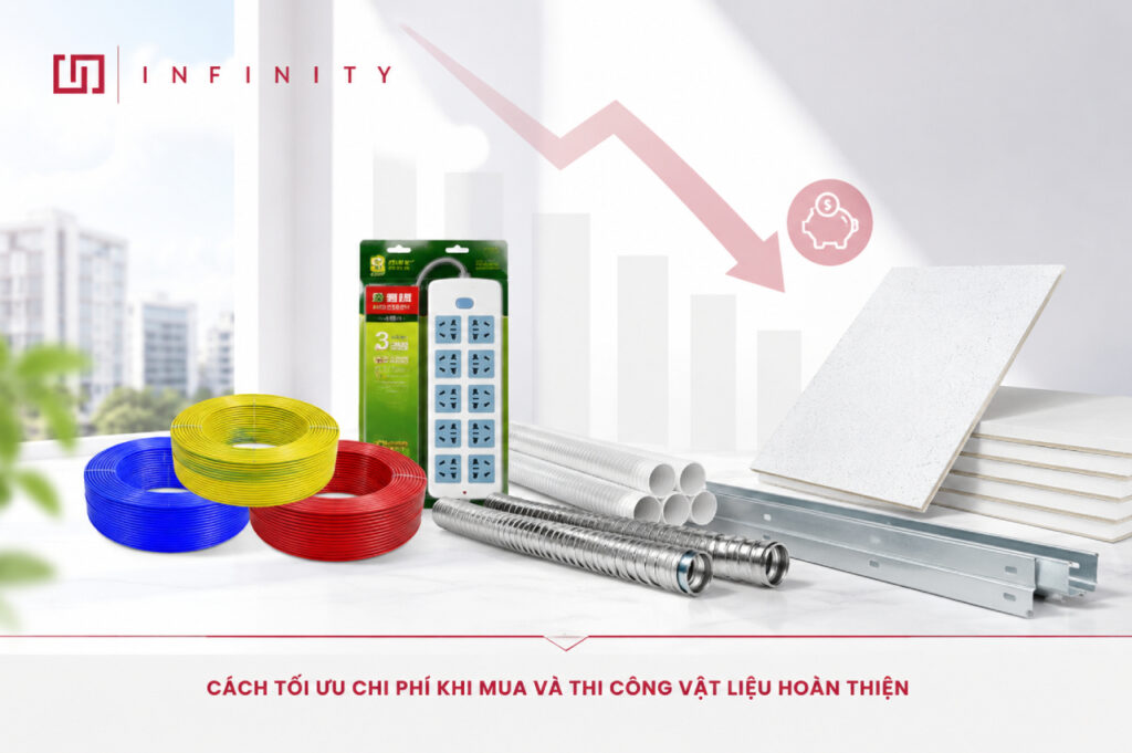 Cách tối ưu chi phí khi mua và thi công vật liệu hoàn thiện