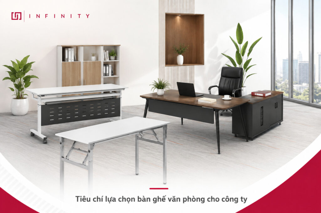 Tiêu chí lựa chọn bàn ghế văn phòng cho công ty
